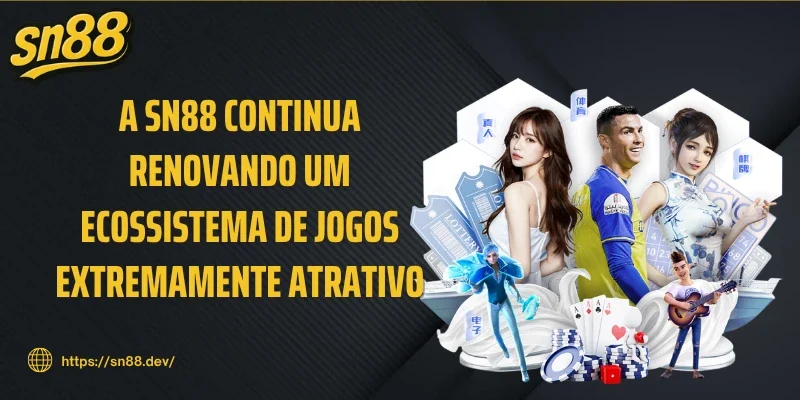 A SN88 continua renovando um ecossistema de jogos extremamente atrativo