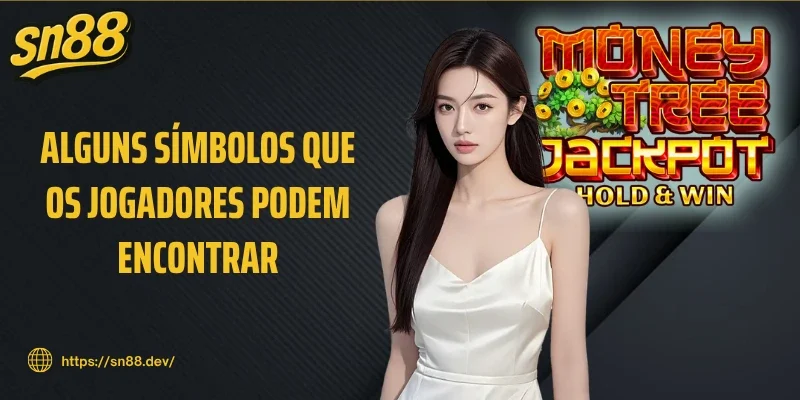 Alguns símbolos que os jogadores podem encontrar
