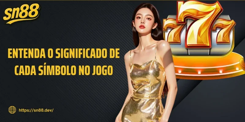 Entenda o significado de cada símbolo no jogo