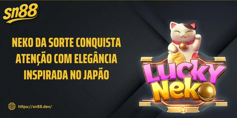 Neko da sorte conquista atenção com elegância inspirada no Japão